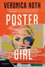 Poster Girl Hardcover  by Veronica Roth