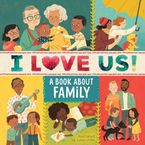 I Love Us: A Book About Family with Mirror and Fill-in Family Tree Paperback  by Clarion Books
