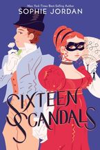 Sixteen Scandals Hardcover  by Sophie Jordan