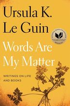 Words Are My Matter Paperback  by Ursula  K. Le Guin