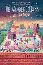 The Vanderbeekers Lost and Found Hardcover  by Karina Yan Glaser