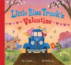 Little Blue Truck's Valentine Hardcover  by Alice Schertle