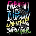 Everything Is Illuminated Downloadable audio file UBR by Jonathan Safran Foer