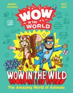 Wow in the World: Wow in the Wild Hardcover  by Mindy Thomas
