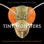 Tiny Monsters Hardcover  by Steve Jenkins