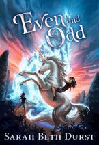 Even and Odd Hardcover  by Sarah Beth Durst