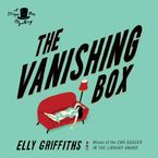 The Vanishing Box Downloadable audio file UBR by Elly Griffiths
