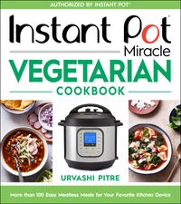 instant-pot-miracle-vegetarian-cookbook