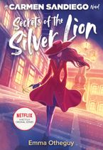 Secrets of the Silver Lion Hardcover  by Emma Otheguy