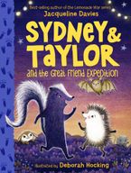 Sydney and Taylor and the Great Friend Expedition Hardcover  by Jacqueline Davies