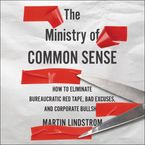 The Ministry Of Common Sense Downloadable audio file UBR by Martin Lindstrom