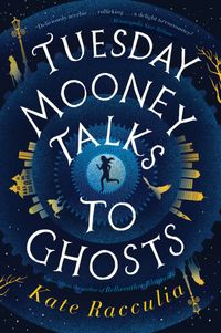 tuesday-mooney-talks-to-ghosts