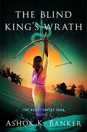 The Blind King’s Wrath