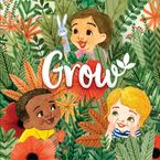 Grow Board book  by Clarion Books