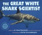 The Great White Shark Scientist Paperback  by Sy Montgomery