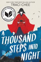 A Thousand Steps into Night Hardcover  by Traci Chee