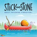 Stick and Stone: Best Friends Forever! Hardcover  by Beth Ferry
