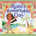 Rani's Remarkable Day Hardcover  by Saadia Faruqi