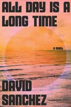 All Day Is a Long Time eBook  by David Sanchez