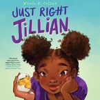 Just Right Jillian Downloadable audio file UBR by Nicole D. Collier