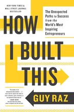 How I Built This Paperback  by Guy Raz