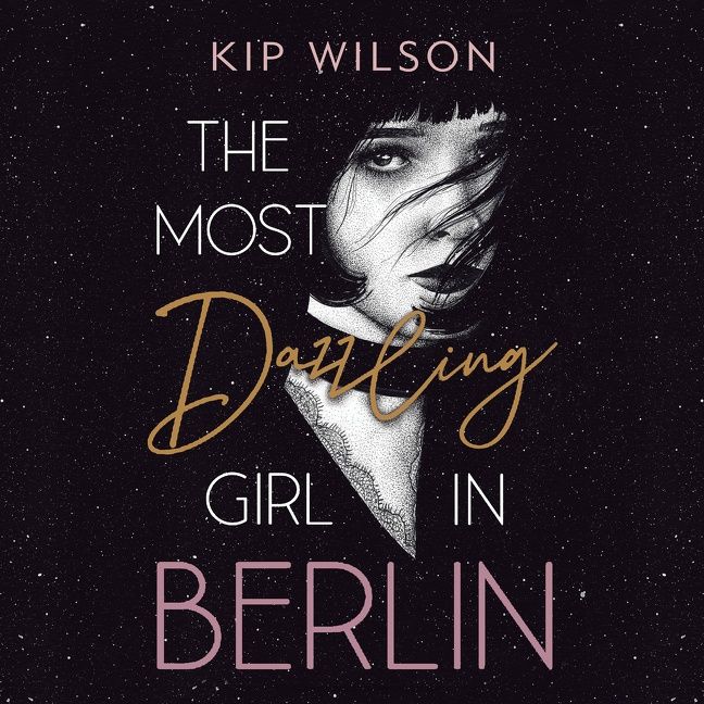 The Most Dazzling Girl in Berlin Book Cover