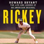 Rickey Downloadable audio file UBR by Howard Bryant