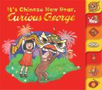 It's Chinese New Year, Curious George! Board book  by H. A. Rey