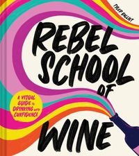 rebel-school-of-wine