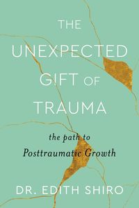 the-unexpected-gift-of-trauma
