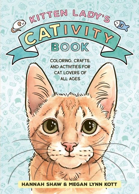 Kitten Lady’s CATivity Book, Paperback, Hannah Shaw