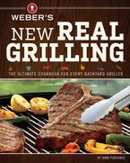 Weber's New Real Grilling Paperback  by Jamie Purviance