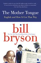 The Mother Tongue Paperback  by Bill Bryson