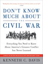 Don't Know Much About® the Civil War Paperback  by Kenneth C. Davis