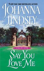Say You Love Me Paperback  by Johanna Lindsey