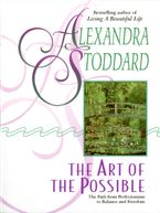 The Art of the Possible Paperback  by Alexandra Stoddard
