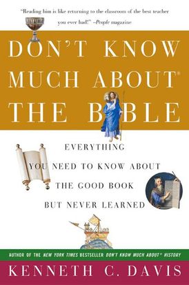 Don't Know Much About® the Bible