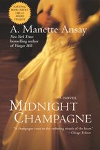 Midnight Champagne Paperback  by A. Manette Ansay