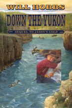 Down the Yukon Paperback  by Will Hobbs