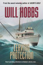 Leaving Protection Paperback  by Will Hobbs