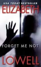 Forget Me Not Paperback  by Elizabeth Lowell