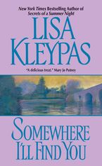 Somewhere I'll Find You Paperback  by Lisa Kleypas