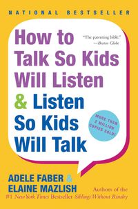 how-to-talk-so-kids-will-listen-and-listen-so-kids-will-talk