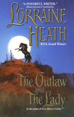 The Outlaw and the Lady Paperback  by Lorraine Heath