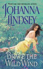 Brave the Wild Wind Paperback  by Johanna Lindsey
