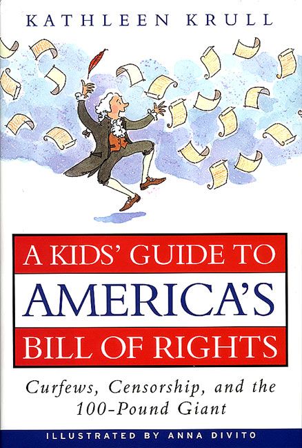 A Kids' Guide to America's Bill of Rights Book Cover