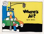 Where's Al? Paperback  by Byron Barton
