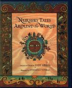 Nursery Tales Around the World Hardcover  by Judy Sierra