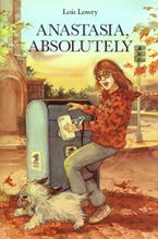 Anastasia, Absolutely Hardcover  by Lois Lowry