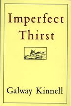 Imperfect Thirst Paperback  by Galway Kinnell